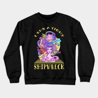 I Run A Tight Shipwreck Crewneck Sweatshirt